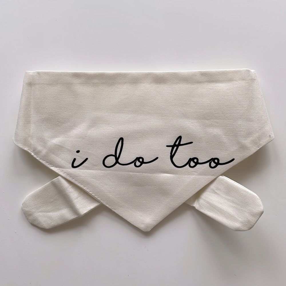 NWOT “I do too” doggy bandana for wedding